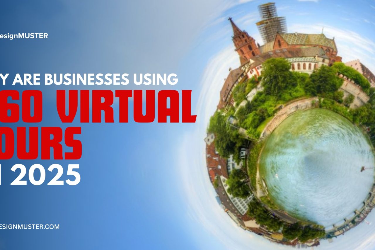 Why Are Businesses Using 360 Virtual Tours in 2025
