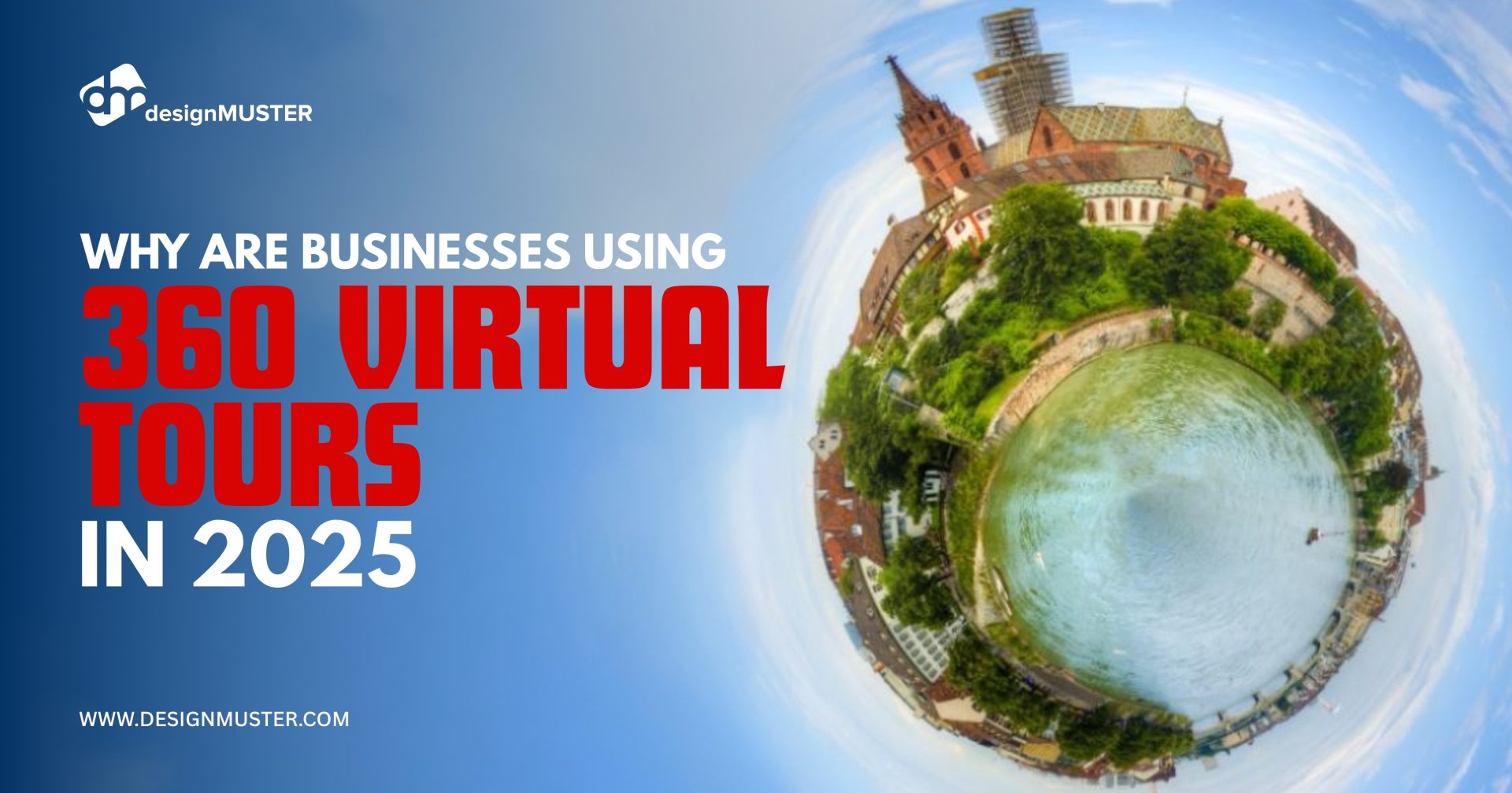 Why Are Businesses Using 360 Virtual Tours in 2025