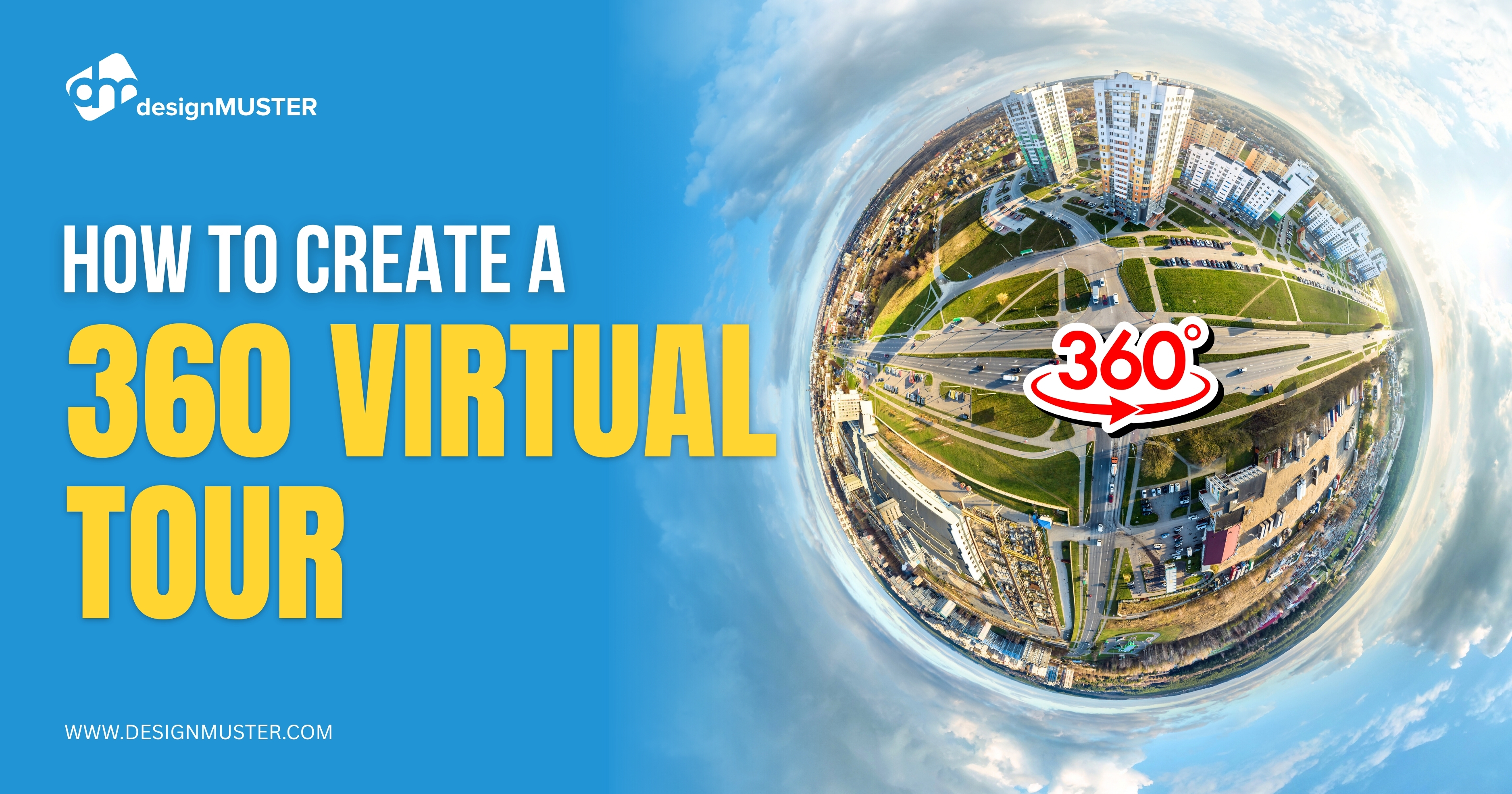How To Create A 360 Virtual Tour