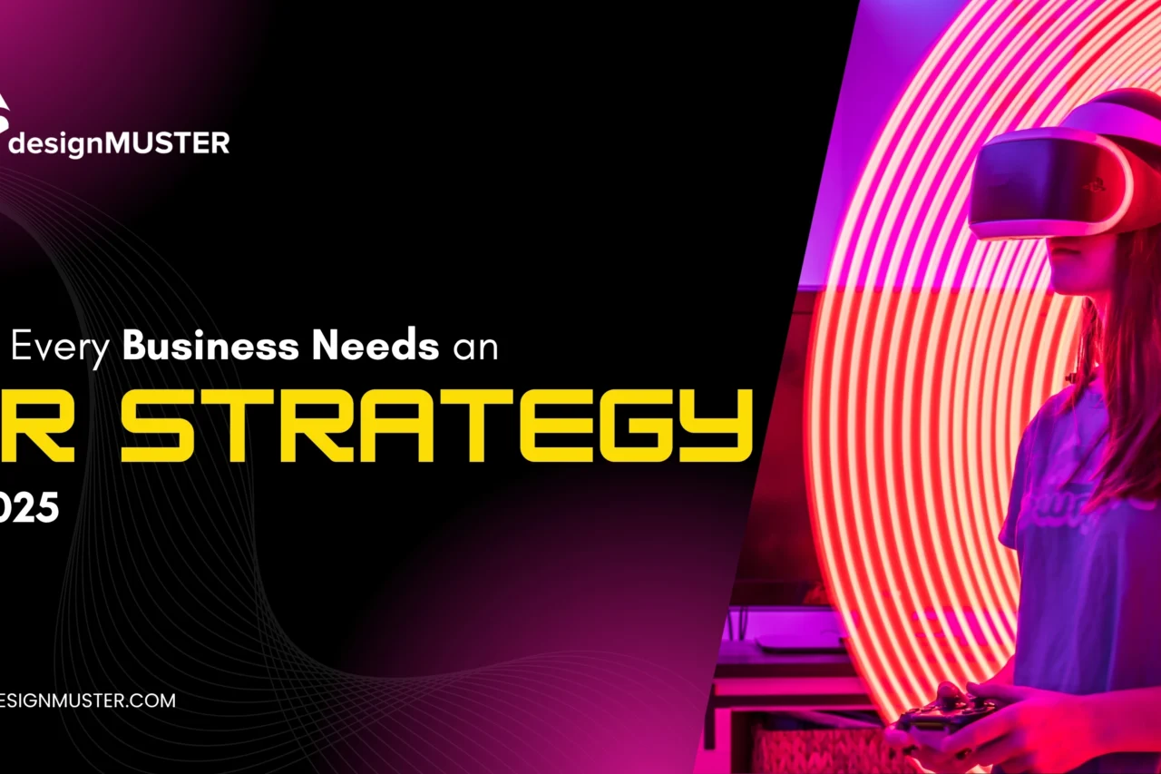 Why Every Business Needs an AR Strategy in 2025