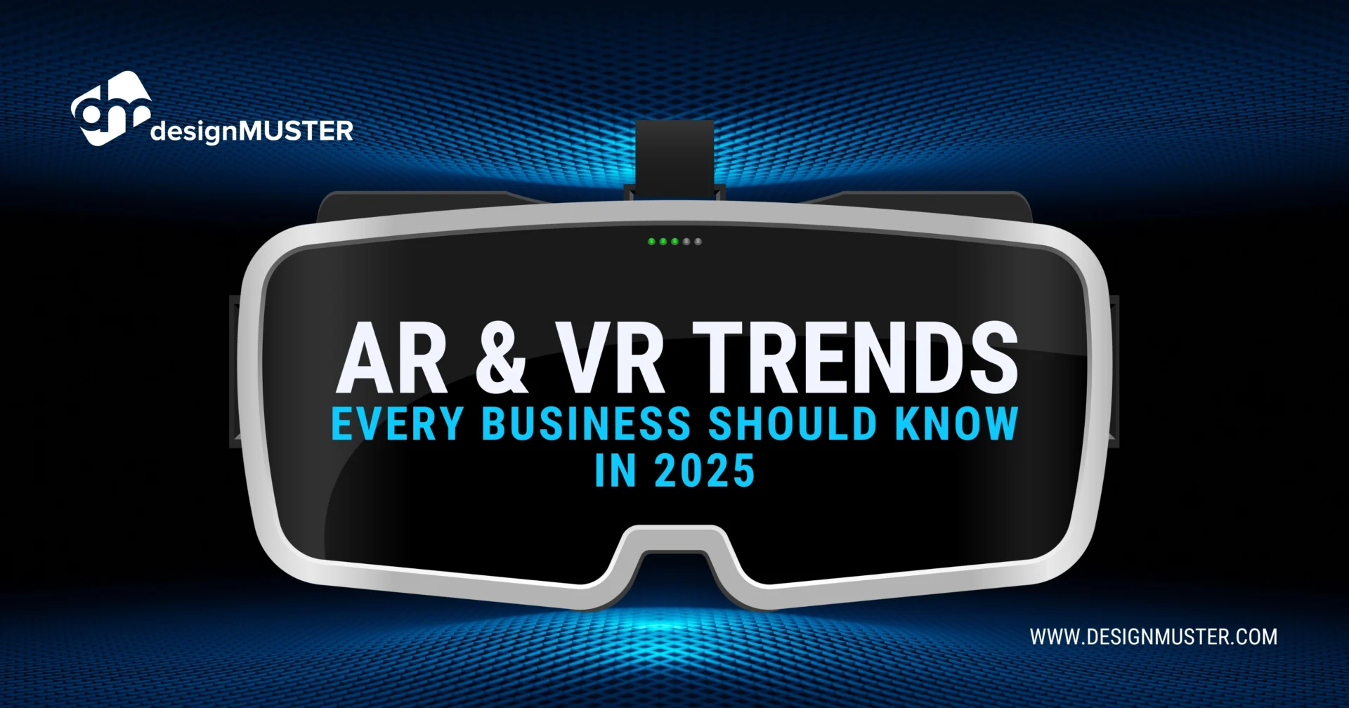 Top AR & VR Trends Every Business Should Know in 2025