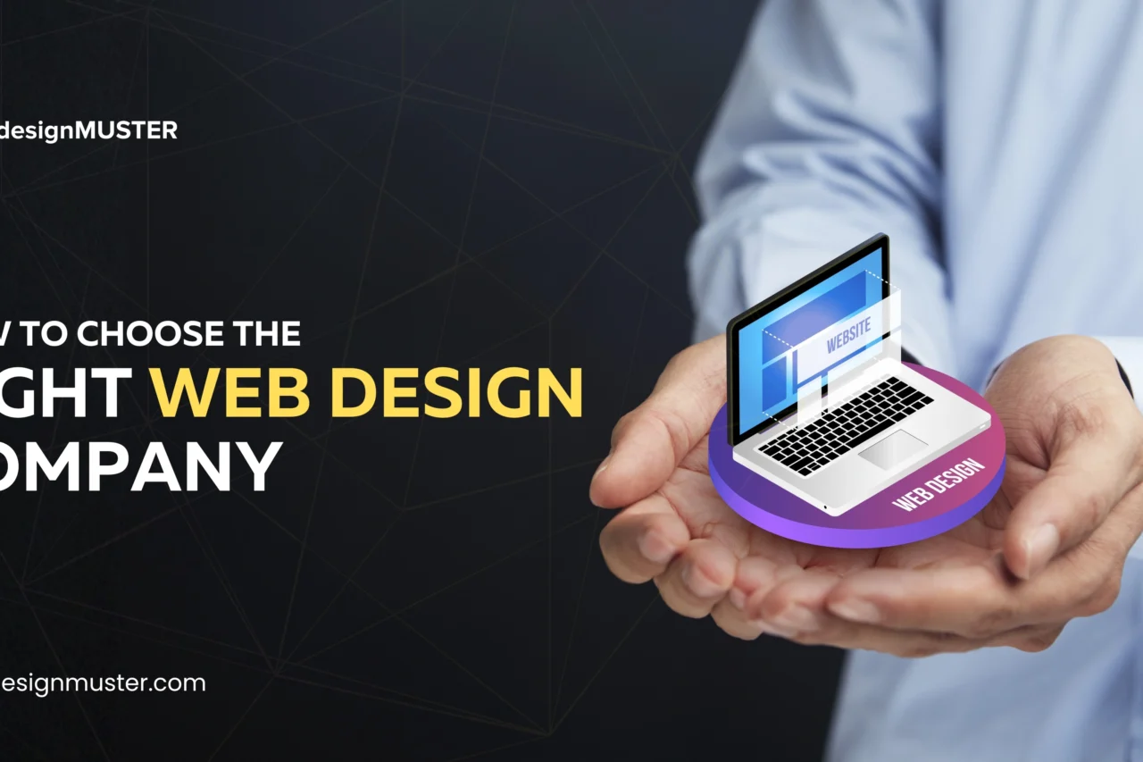 How to Choose the Right Web Design Company